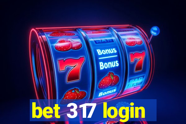 bet 317 login